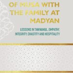 NEW BOOK: Encounter of Musa with The Family at Madyan (eBook)