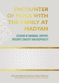 NEW BOOK: Encounter of Musa with The Family at Madyan (eBook)