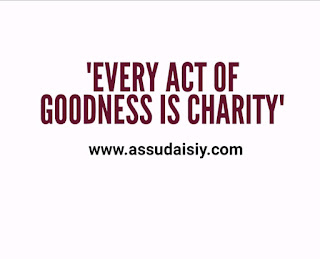 EVERY ACT OF GOODNESS IS CHARITY