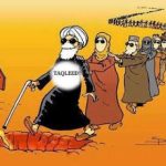 TAQLEED (BLIND FOLLOWING) IN MATTERS OF RELIGION