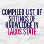 COMPILED LIST OF SITTINGS OF KNOWLEDGE IN LAGOS